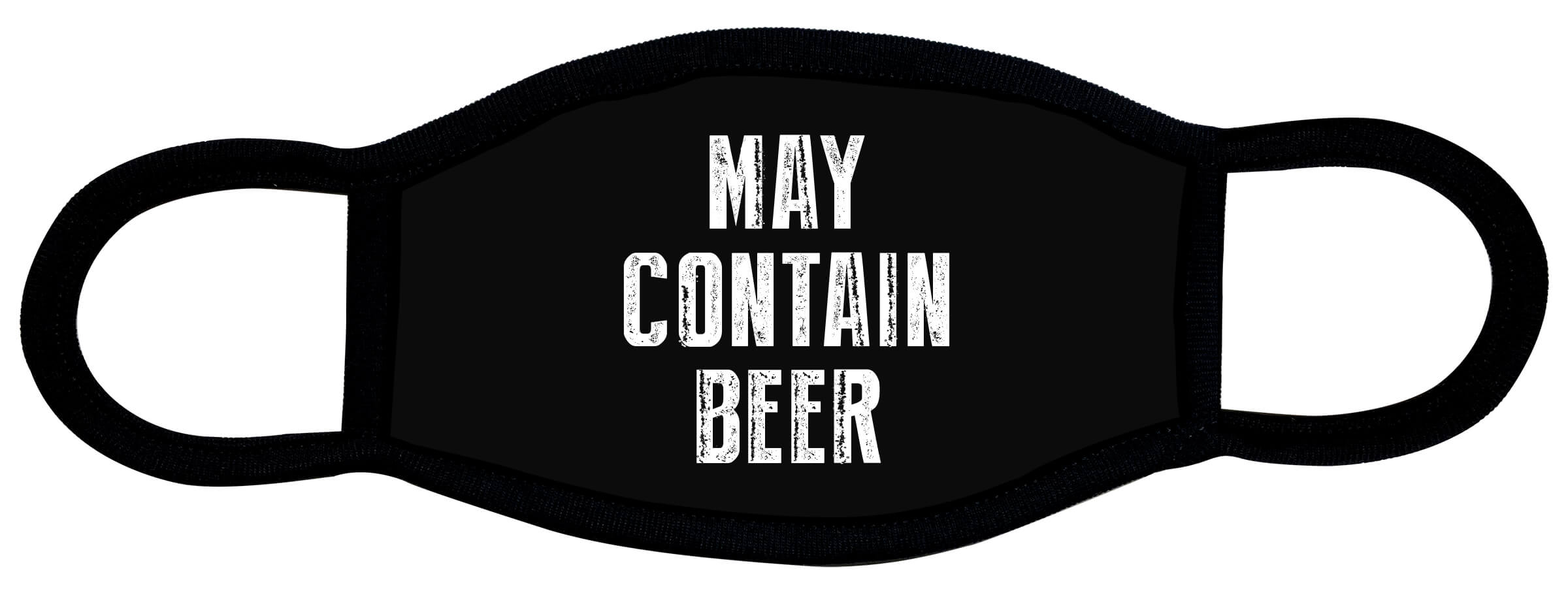 May Contain Beer custom face mask